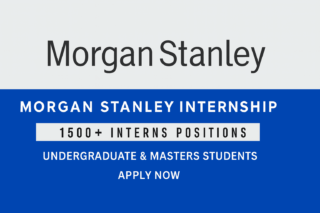 Morgan Stanley Paid Internship Program in for Americas, Europe, the Middle East, Africa, Japan, Asia 2025-26
