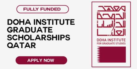 Doha Institute for Graduate Studies Scholarship 2026: Fully Funded Master’s and PhD Scholarships