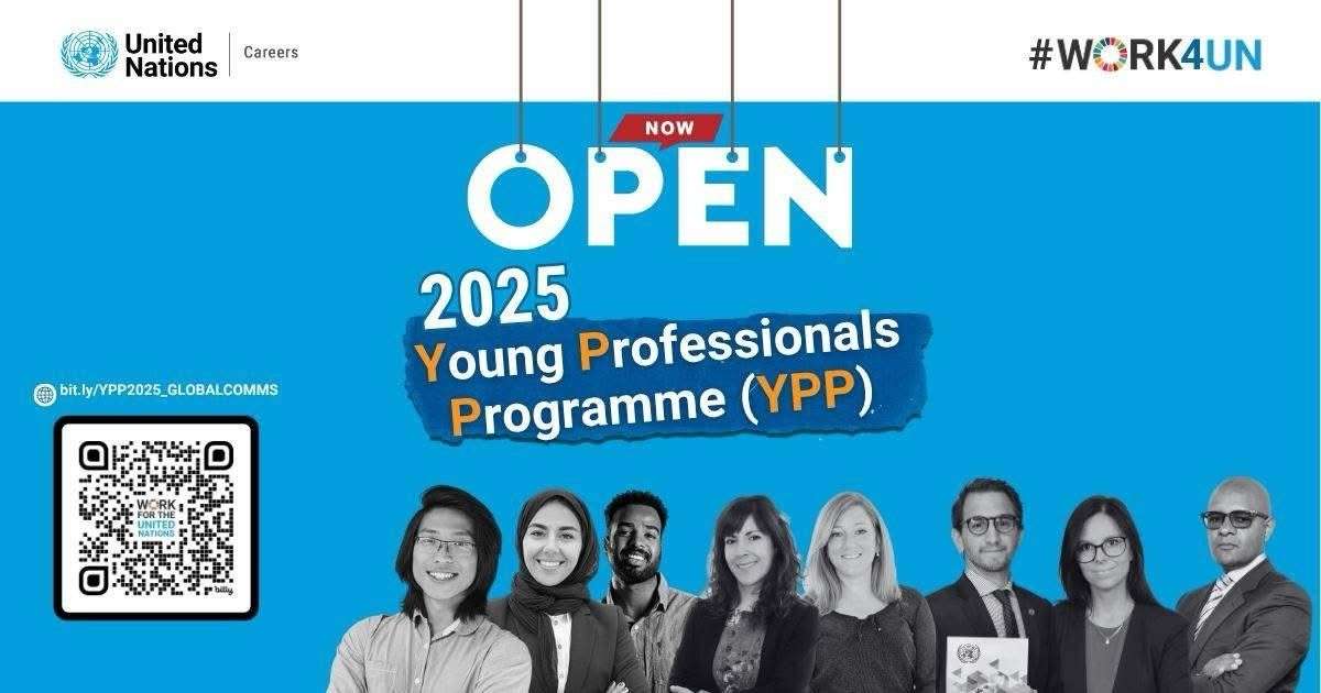 United Nations Young Professionals Programme (YPP) 2025 is now accepting applications (Paid job opportunity, open to several nationalities)