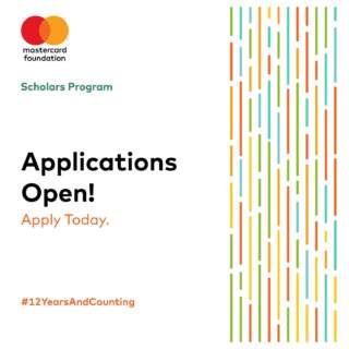 Fully-funded Scholarship Opportunities through the Mastercard Foundation’s Scholars Program: Apply Now Undergraduate and Graduate Scholarships