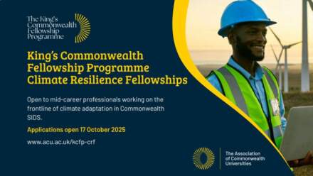 King’s Commonwealth Fellowship Programme Climate Resilience Fellowships