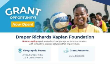 Draper Richards Kaplan Foundation: Funding Opportunities for Early-Stage Social Impact Organizations Worldwide