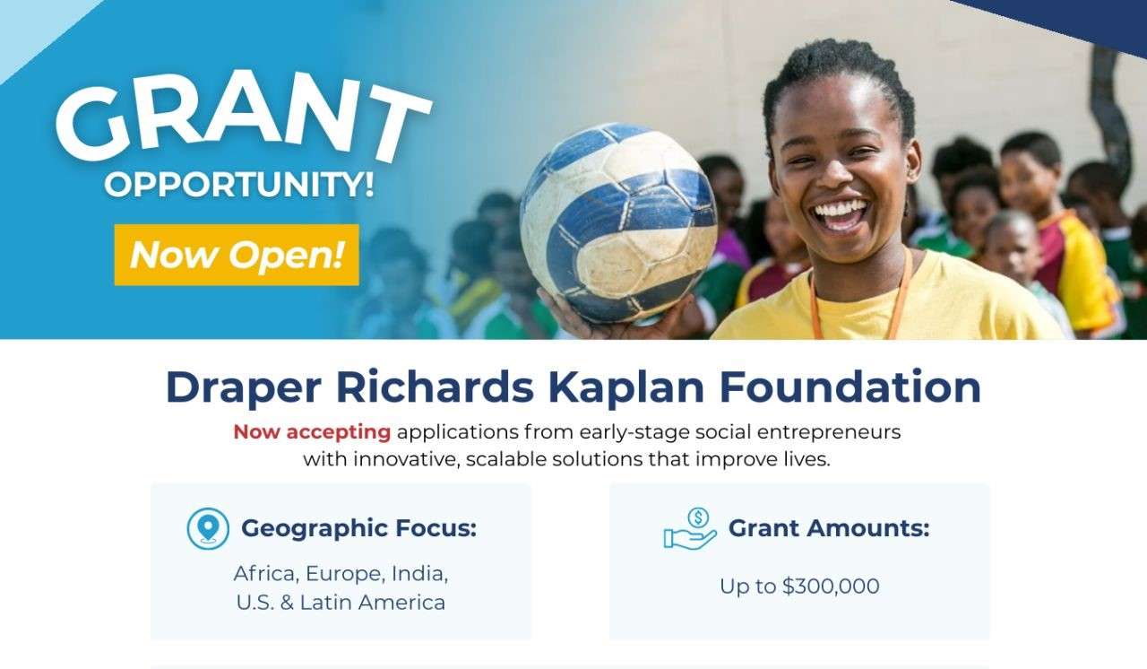 Draper Richards Kaplan Foundation: Funding Opportunities for Early-Stage Social Impact Organizations Worldwide