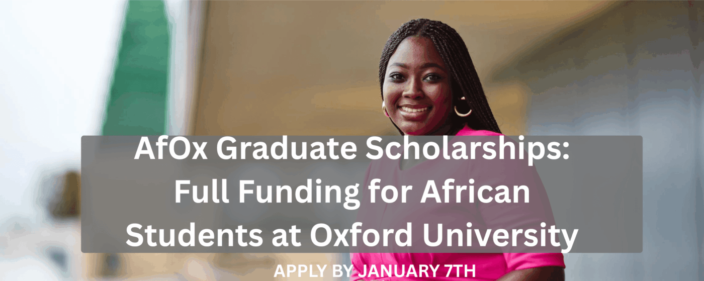 AfOx Graduate Scholarships: Full Funding for African Students at Oxford University