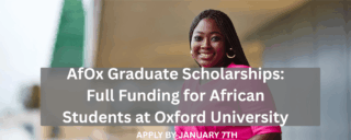 AfOx Graduate Scholarships: Full Funding for African Students at Oxford University