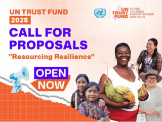 UN Trust Fund to End Violence Against Women & Girls (UN Trust Fund): 2025 “Resourcing Resilience” Grants — Call for Proposals