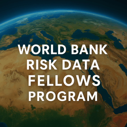 World Bank Risk Data Fellows Program 2025: Empowering Climate and Disaster Risk Professionals in Fragile and Conflict-Affected Situations