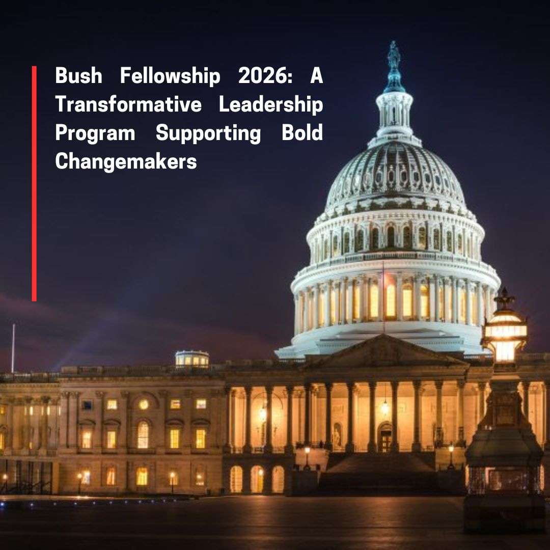 Bush Fellowship 2026: A Transformative Leadership Program Supporting Bold Changemakers