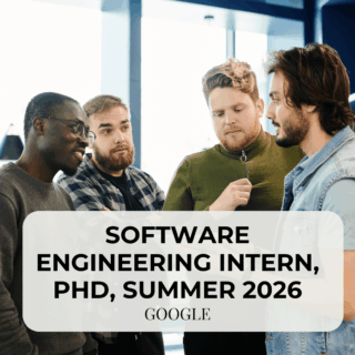 Google Opens Applications for Software Engineering PhD Internship Program – Summer 2026