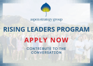 Applications Now Open – Aspen Strategy Group Rising Leaders Program 2026