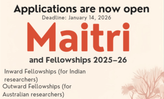 Maitri Scholarships and Fellowships 2025–26: Strengthening Australia–India Research Collaboration