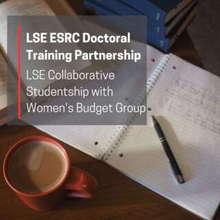 Apply Now: 2026 Collaborative Studentship with LSE and the Women’s Budget Group