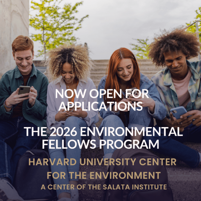 2026 Harvard Environmental Fellows Program