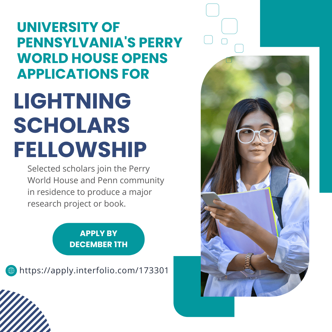 University of Pennsylvania’s Perry World House Opens Applications for Lightning Scholars Fellowship