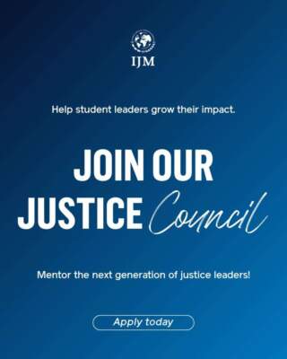 IJM Justice Council Application – Join the IJM Justice Council Volunteer Leadership Opportunity 2025