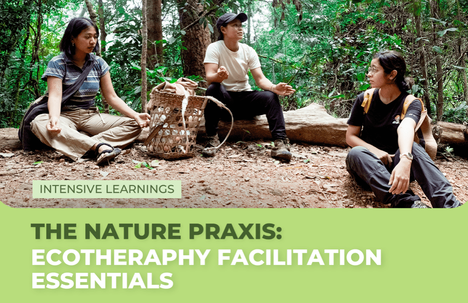 6-day Training in Ecotherapy Facilitation Essentials  — January 2026, Thailand