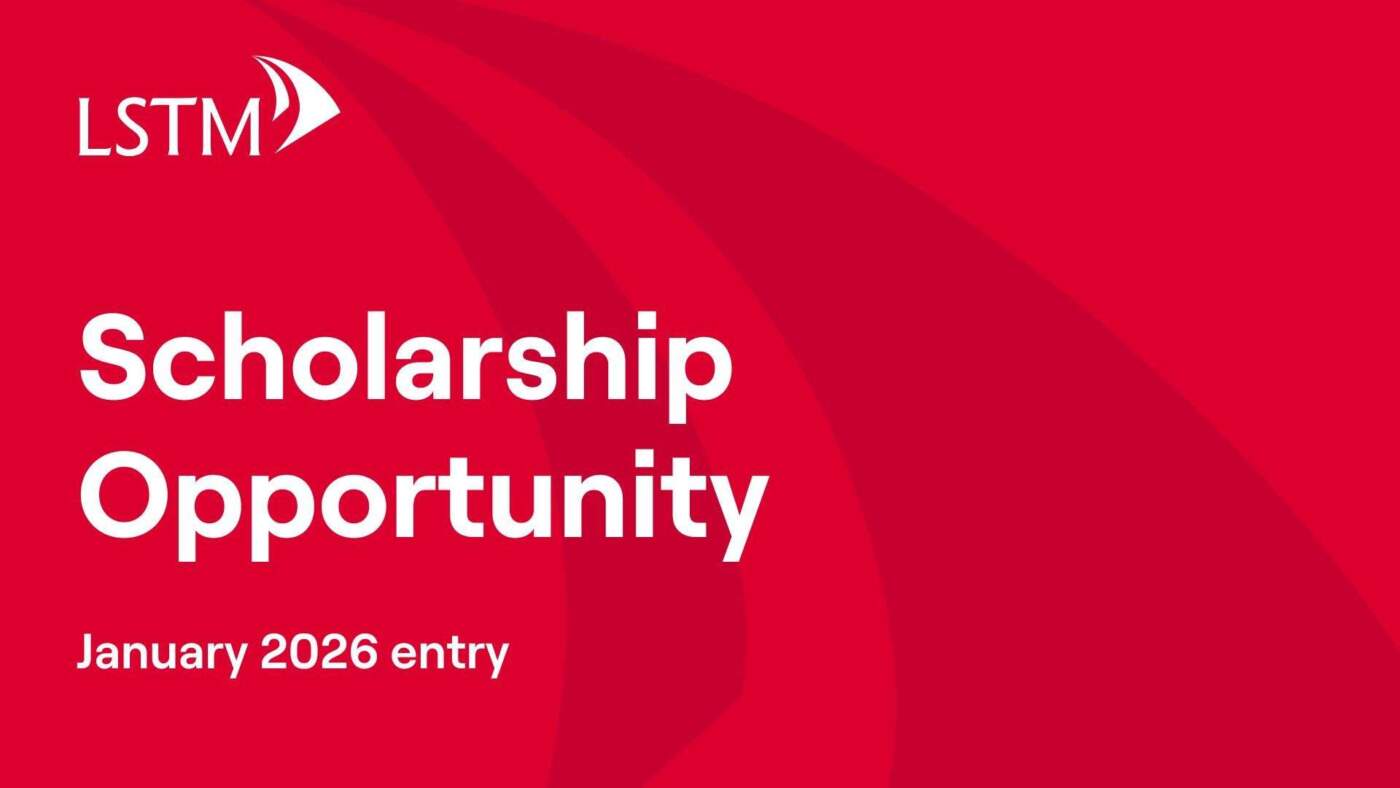 LSTM Future Leaders in Global Health Scholarship 2026: £5,000 Funding for MSc Global Health