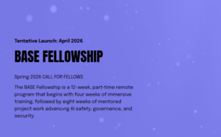 Announcing the BASE Fellowship: Empowering the Black Diaspora in AI Safety and Ethics