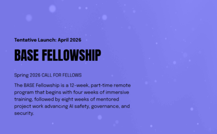 Announcing the BASE Fellowship: Empowering the Black Diaspora in AI Safety and Ethics