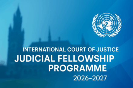 International Court of Justice Judicial Fellowship Programme 2026–2027: Eligibility, Funding, and Application Guide (Fully Funded Opportunity for Young Lawyers Worldwide)