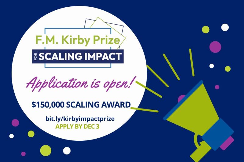 The F. M. Kirby Prize for Scaling Impact: Amplifying Social and Environmental Change Globally