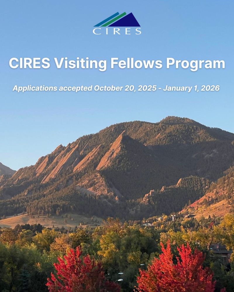 CIRES Visiting Fellows Program 2026 — Advance Your Environmental Research at the University of Colorado Boulder